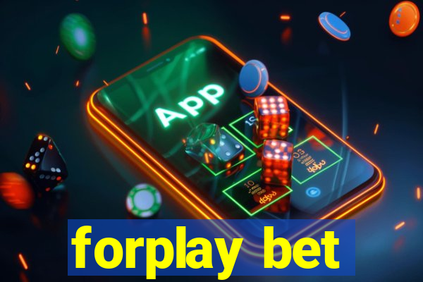 forplay bet